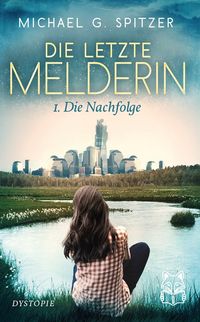 Die letzte Melderin