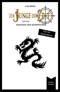 Der Junge der Zeit und die Drachen der Schöpfung