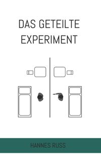 Das geteilte Experiment