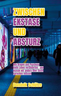Zwischen Ekstase und Absturz