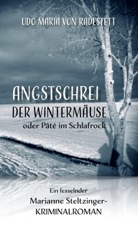 Angstschrei der Wintermäuse oder Pâté im Schlafrock
