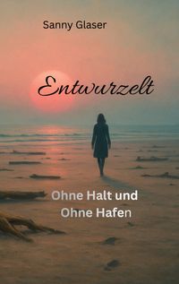 Entwurzelt