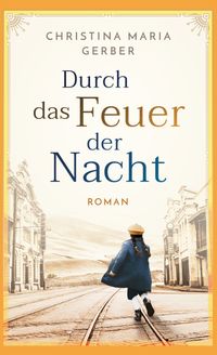 Durch das Feuer der Nacht
