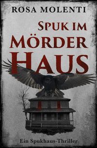 Spuk im Mörderhaus