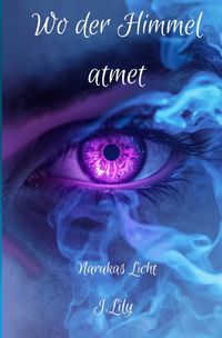 Wo der Himmel atmet