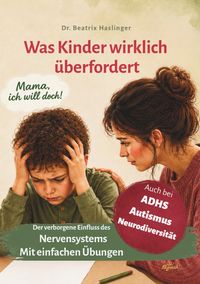 Mama, ich will doch! Was Kinder wirklich überfordert