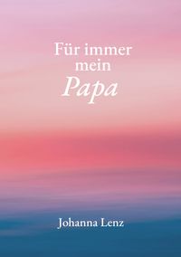 Für immer mein Papa