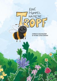 Eine Hummel namens Tropf