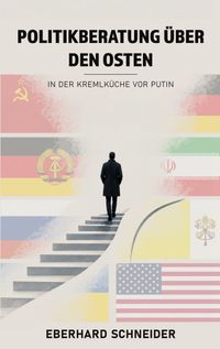 Politikberatung über den Osten - In der Kremlküche vor Putin