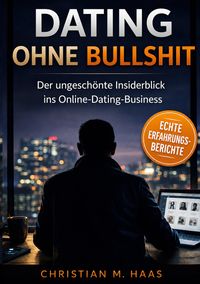 Dating ohne Bullshit