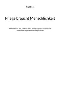 Pflege braucht Menschlichkeit