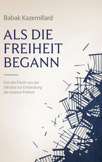 Als die Freiheit begann