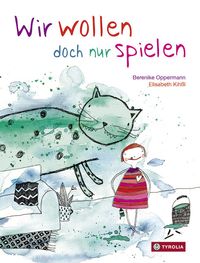 Wir wollen doch nur spielen