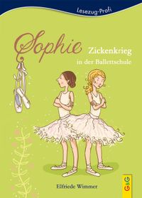 LESEZUG/Profi: Sophie - Zickenkrieg in der Ballettschule