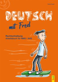 Deutsch mit Fred Rechtschreiben