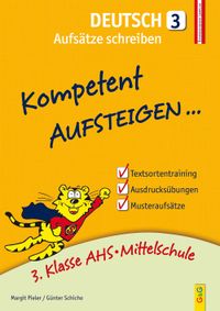 Kompetent Aufsteigen Deutsch 3 – Aufsätze schreiben