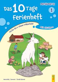 Das 10 Tage Ferienheft Mathematik 1
