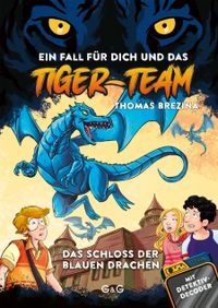 Tiger-Team – Das Schloss der blauen Drachen