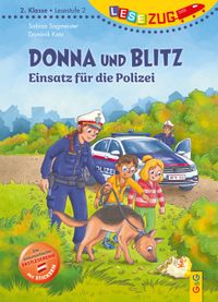 LESEZUG/2. Klasse – LESESTUFE 2: Donna und Blitz – Einsatz für die Polizei