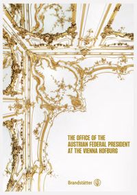 The Office of the Austrian Federal President at the Vienna Hofburg