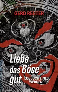 Liebe das Böse gut
