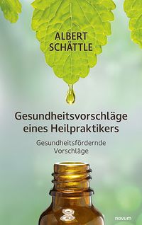 Gesundheitsvorschläge eines Heilpraktikers