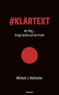 #Klartext der Weg ... bringt Sachen auf den Punkt