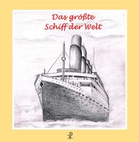 Das größte Schiff der Welt