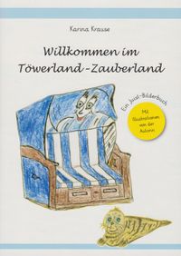 Willkommen im Töwerland-Zauberland
