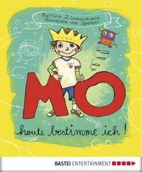 MO - Heute bestimme ich!