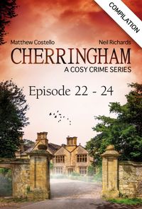Cherringham - Episode 22-24