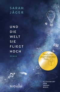 Und die Welt, sie fliegt hoch