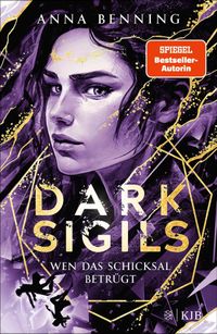 Dark Sigils – Wen das Schicksal betrügt