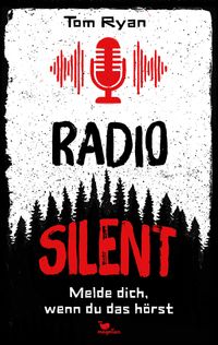Radio Silent - Melde dich, wenn du das hörst