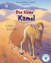 Das kleine Kamel - Zu Hause in der Wüste