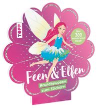 Stickerbuch: Anziehpuppen zum Stickern. Feen & Elfen