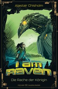 I am Raven – Die Rache der Königin