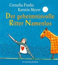 Der geheimnisvolle Ritter Namenlos Miniausgabe