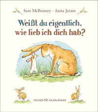 Weißt du eigentlich, wie lieb ich dich hab?