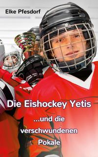 Die Eishockey Yetis ...und die verschwundenen Pokale