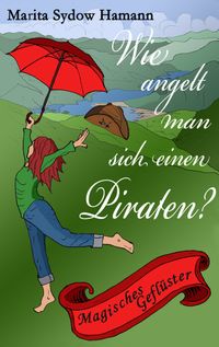 Wie angelt man sich einen Piraten?