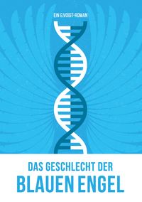 Das Geschlecht der Blauen Engel