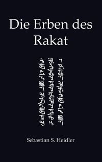 Die Erben des Rakat