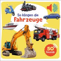 Mein großes Soundbuch - So klingen die Fahrzeuge