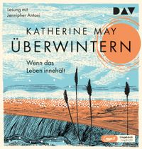 Überwintern. Wenn das Leben innehält