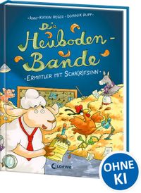 Die Heuboden-Bande (Band 1) - Ermittler mit Scha(r)fsinn