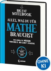 Big Fat Notebook - Alles, was du für Mathe brauchst