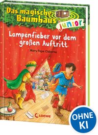 Das magische Baumhaus junior (Band 23) - Lampenfieber vor dem großen Auftritt