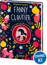 Fanny Cloutier (Band 2) - Das Jahr, in dem mein Herz verrücktspielte