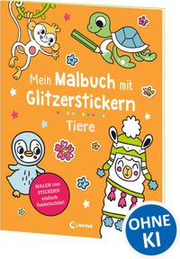Mein Malbuch mit Glitzerstickern - Tiere